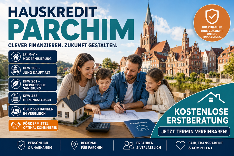 Hauskredit Parchim. Immobilienfinanzierung mit KfW 308, LFI-Modernisierungsdarlehen und über 550 Finanzierungspartner im Vergleich